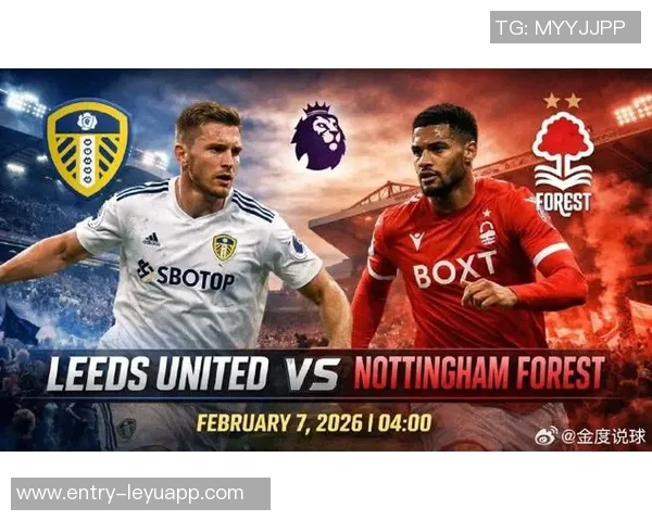 英超精彩回顾利兹联主场战胜诺丁汉森林展现强大实力